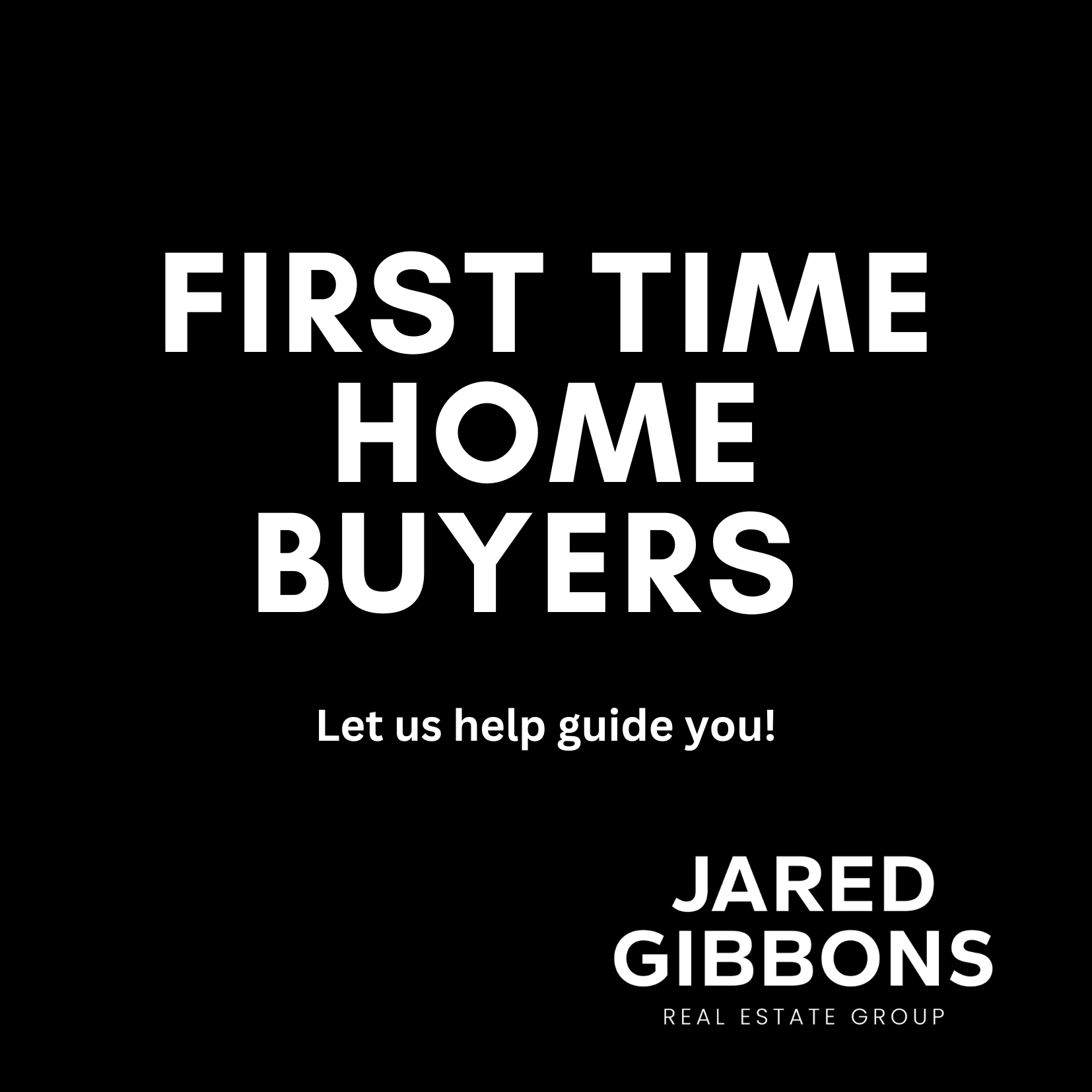 7 Strategies for First-Time Home Buyers: Tips from Jared Gibbons
